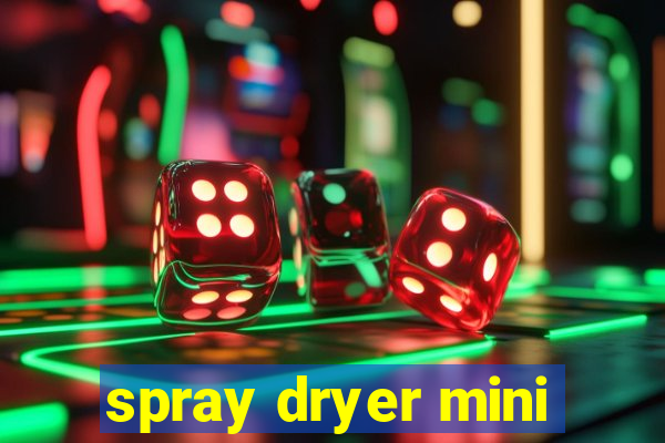 spray dryer mini